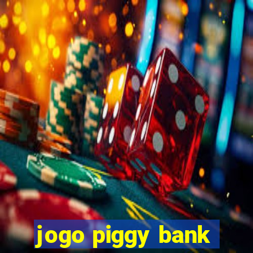 jogo piggy bank